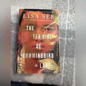The Tea Girl Of Hummingbird Lane by Lisa See Softcover Novel